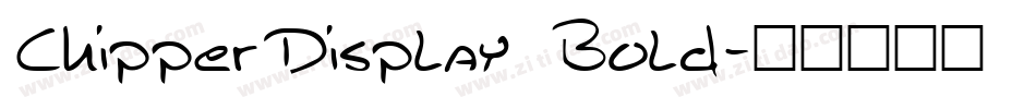 ChipperDisplay Bold字体转换